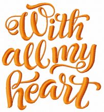 With all my heart 2 embroidery design