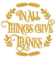 In all things give thanks emblem embroidery design
