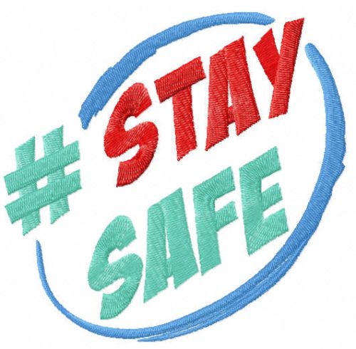 Hashtag stay safe free embroidery design