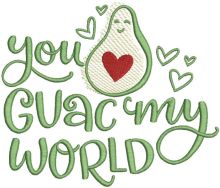 You guac my world embroidery design