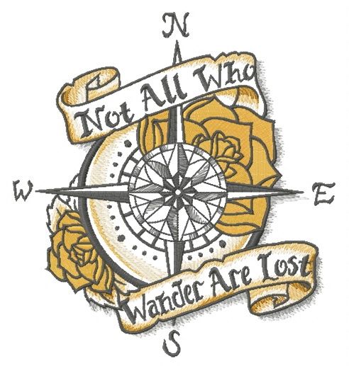 Not All Who Wander Are Lost  machine embroidery design