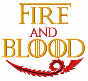 Fire and Blood embroidery design