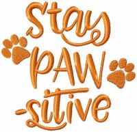 Stay pawsitive free embroidery design
