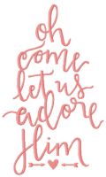 Oh come let us adore him 2 embroidery design