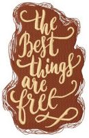 The best things are free embroidery design