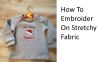 Embroidering on Stretch Fabric: Tips for Perfect Placement and Stabilization