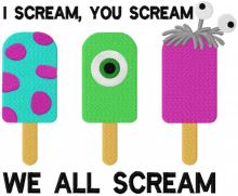 I scream you scream we all scream embroidery design
