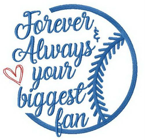 Forever & always your biggest fan machine embroidery design