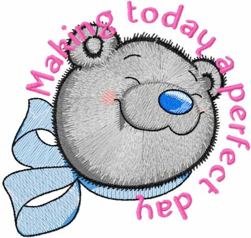 Teddy Bear perfect day embroidery design