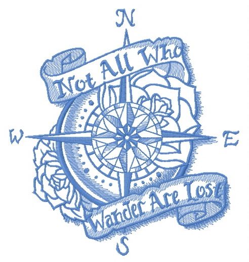 Not All Who Wander Are Lost one color machine embroidery design