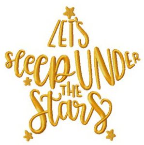 Let's sleep under the stars embroidery design