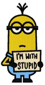 I'm with stupid embroidery design
