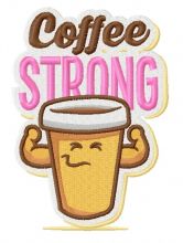 Coffee strong embroidery design