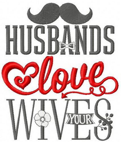 Husbands love your wives machine embroidery design