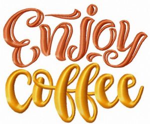 Enjoy coffee embroidery design