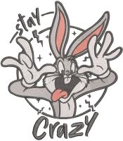 Bugs bunny stay crazy embroidery design