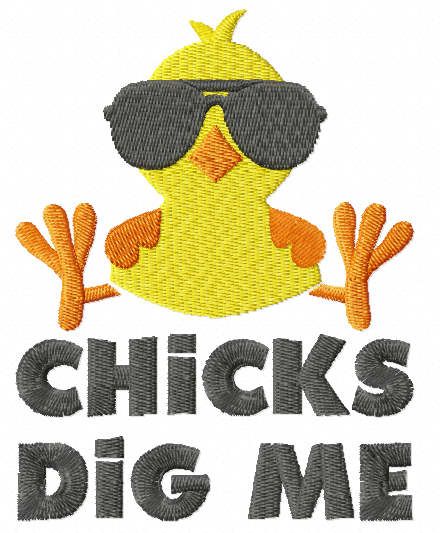 Chicks dig me free embroidery design
