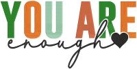 You Are Enough embroidery design