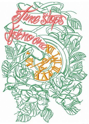 Time stops for no one phrase machine embroidery design