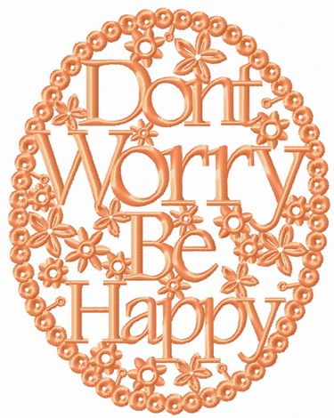 Don't worry be happy frame machine embroidery design