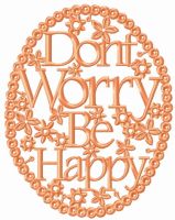 Don't worry be happy frame embroidery design